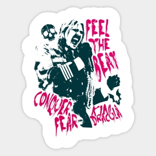 feel the beat conquer fear Sticker